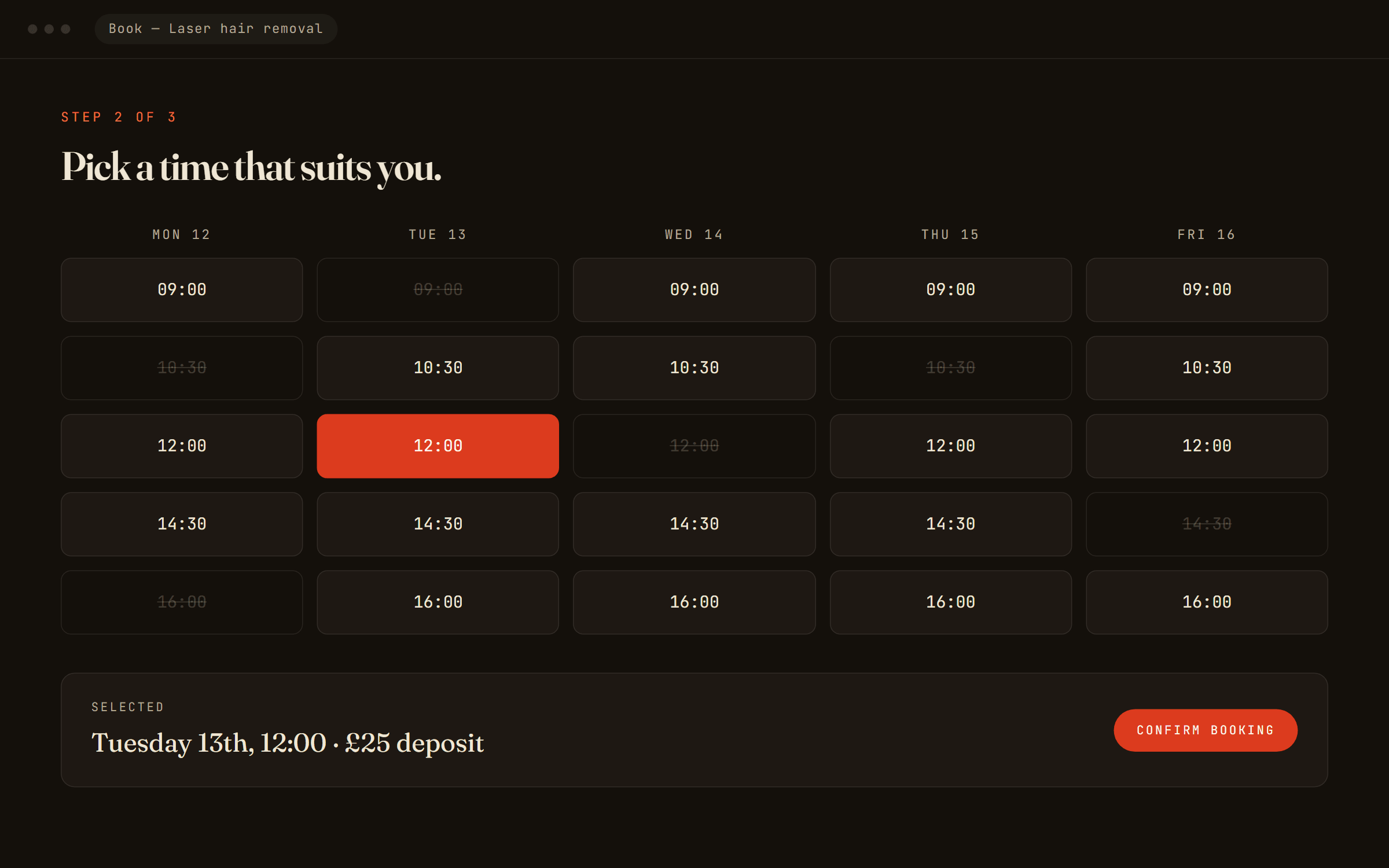 The booking screen: a week of times with taken slots struck through and a deposit shown before confirming